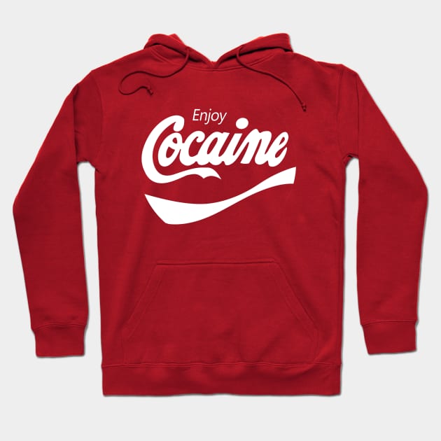 enjoy cocaine Coke Hoodie TeePublic